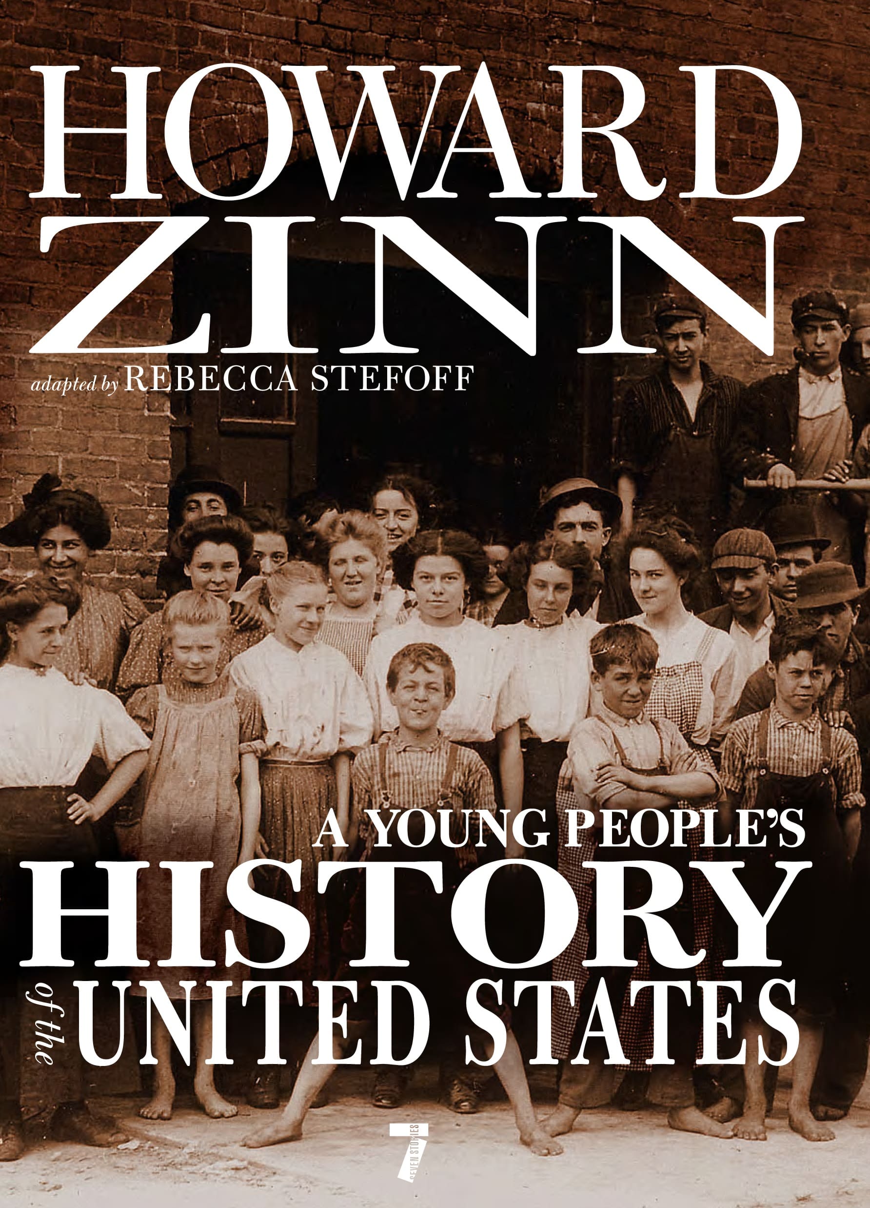 A Young People'S History of the United States  by Howard Zin, Rebecca Stefoff 