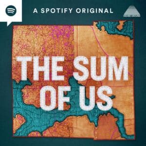 The Sum of Us podcast graphic for Spotify