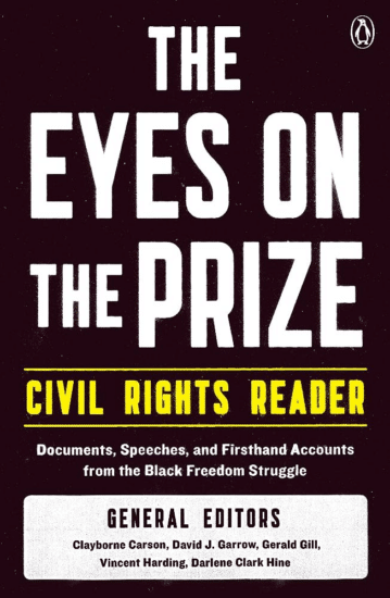 The Eyes on the Prize Civil Rights Reader: Documents, Speeches