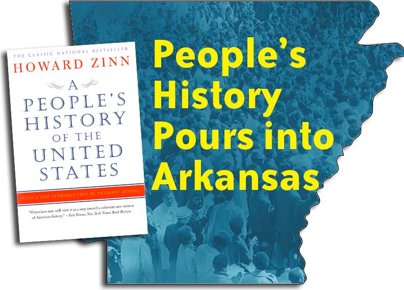People's History Pours into Arkansas Zinn Education Project Teaching