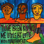 You've Been Killing Me Little by Little with Punishment