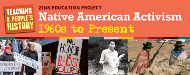 Native American Activism: 1960s to Present | Zinn Education Project