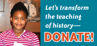 Let's transform the teaching of history&mdash;Donate! | Zinn Education Project: Teaching People's History