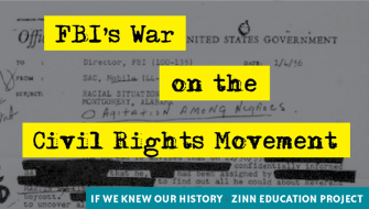Why We Should Learn About the FBI’s War on the Civil Rights Movement (If We Knew Our History) | Zinn Education Project: Teaching People's History