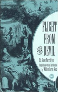 Flight from the Devil: Six Slave Narratives (Book) | Zinn Education Project: Teaching People's History