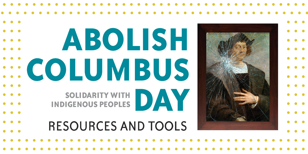 Abolish Columbus Day - Booklet Banner | Zinn Education Project: Teaching People's History