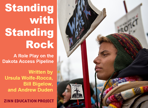 Standing with Standing Rock: A Role Play on the Dakota Access Pipeline | Zinn Education Project: Teaching People's History