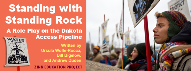 Standing with Standing Rock: A Role Play on the Dakota Access Pipeline | Zinn Education Project: Teaching People's History