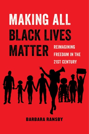 Making All Black Lives Matter (Book) | Zinn Education Project
