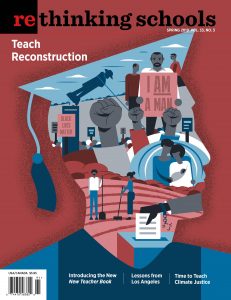 Rethinking Schools Vol 33-3 Spring 2019 (Cover) | Zinn Education Project
