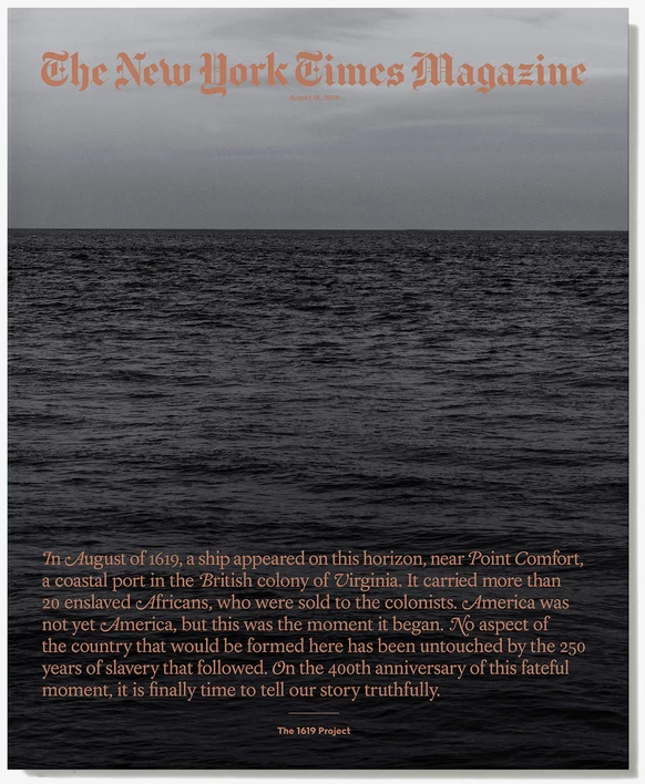 The New York Times Magazine 1619 Project