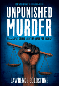 Unpunished Murder: Massacre at Colfax and the Quest for Justice