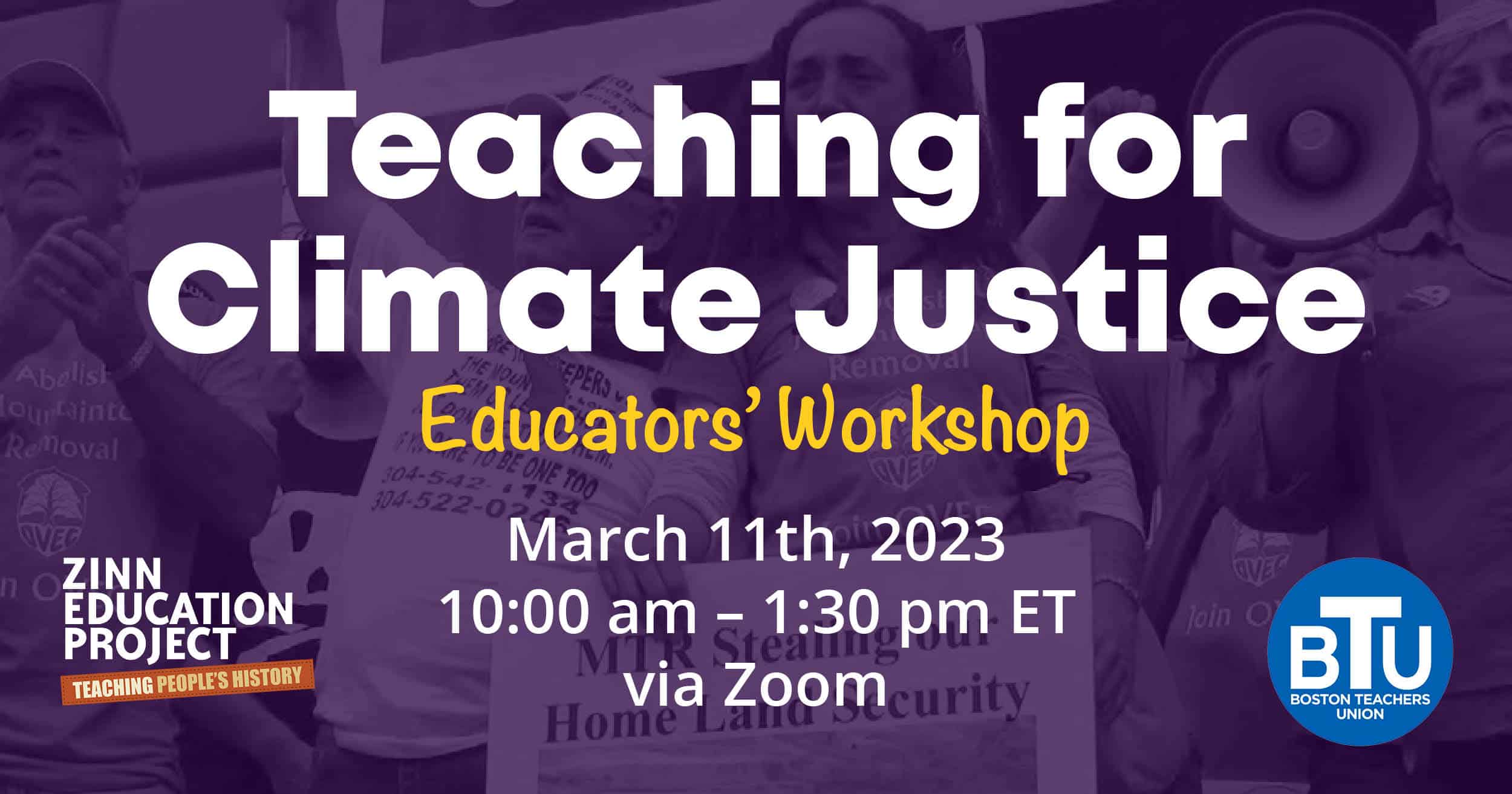 Teach Climate Justice Workshop Hosted by Boston Teachers Union - Zinn ...