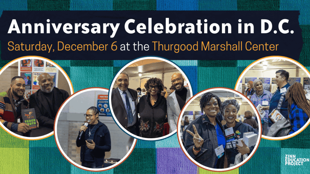 ZEP Anniversary Celebration in D.C. - Zinn Education Project