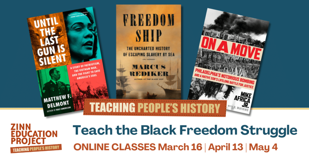 Teach the Black Freedom Struggle Online Classes - Zinn Education Project
