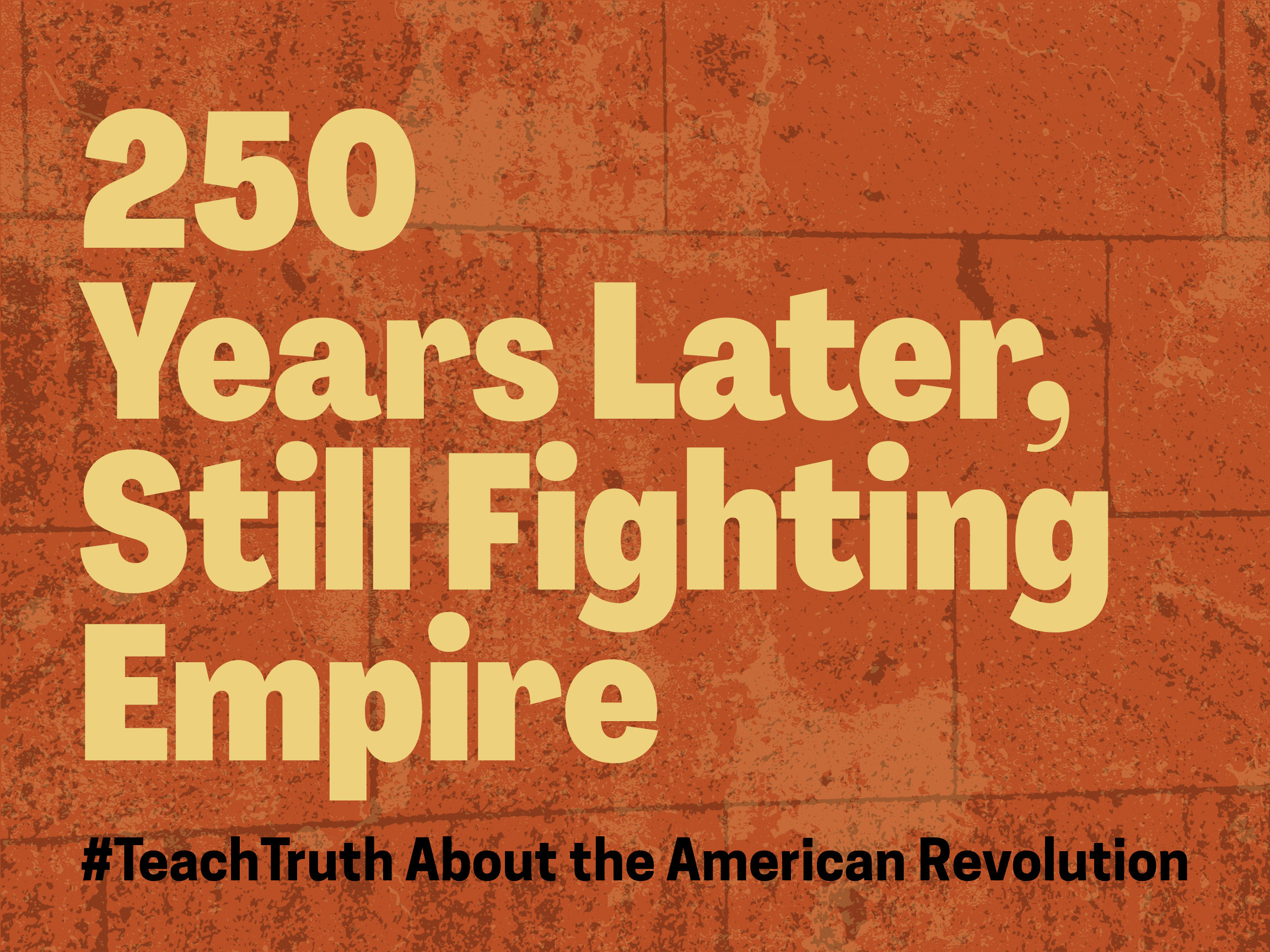 Still Fighting Empire yellow text on orange brick background